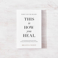 When You’re Ready, This Is How You Heal book by Brianna Wiest