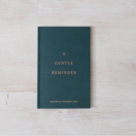 A Gentle Reminder by Bianca Sparacino paperback book with rose gold embossed cover