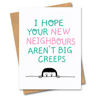 Friends of Henry Paper Co I Hope Your New Neighbours Aren’t Big Creeps card