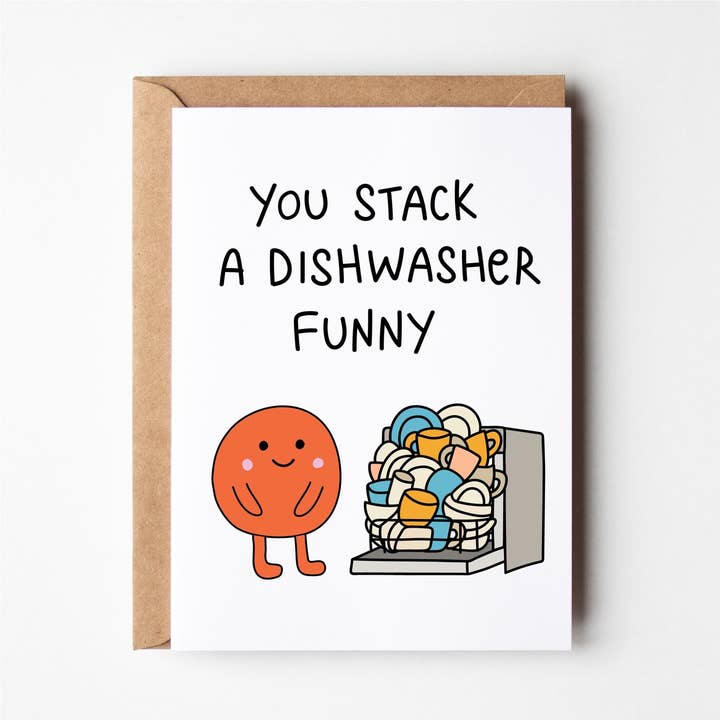 Friends of Henry Paper Co You Stack a Dishwasher Funny Greeting Card, recycled card stock with kraft envelope. Blank inside, made in Australia