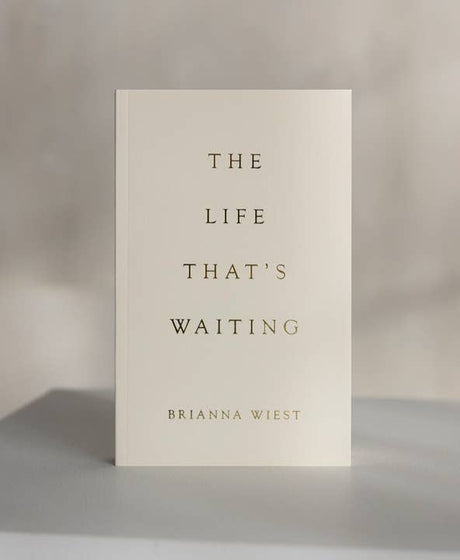 The Life That’s Waiting book by Brianna Wiest