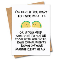 Here If You Want To Taco Bout It Card