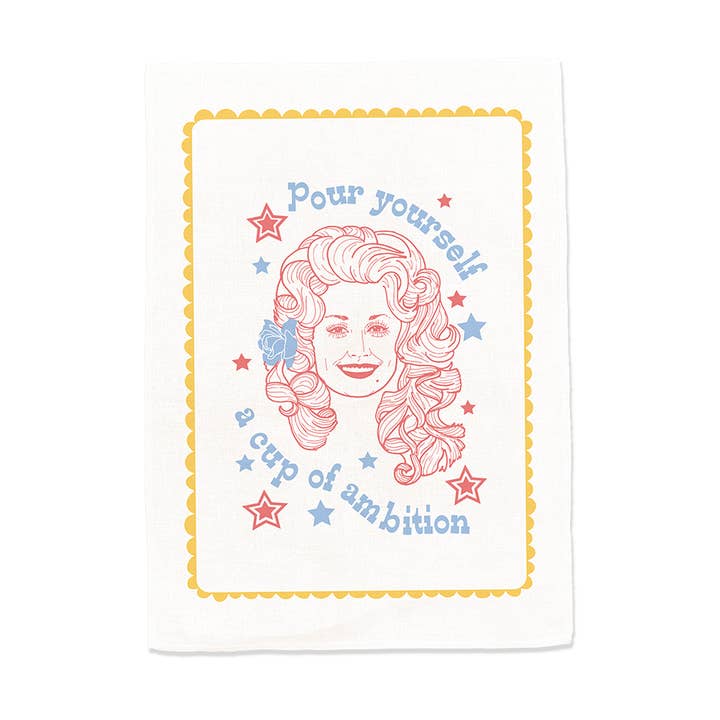 Happy Day People Pour Yourself a Cup of Ambition tea towel