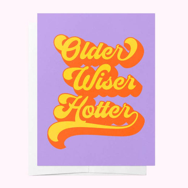 Bad on Paper Older Wiser Hotter birthday greeting card