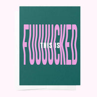 Bad on Paper This Is F**ked greeting card
