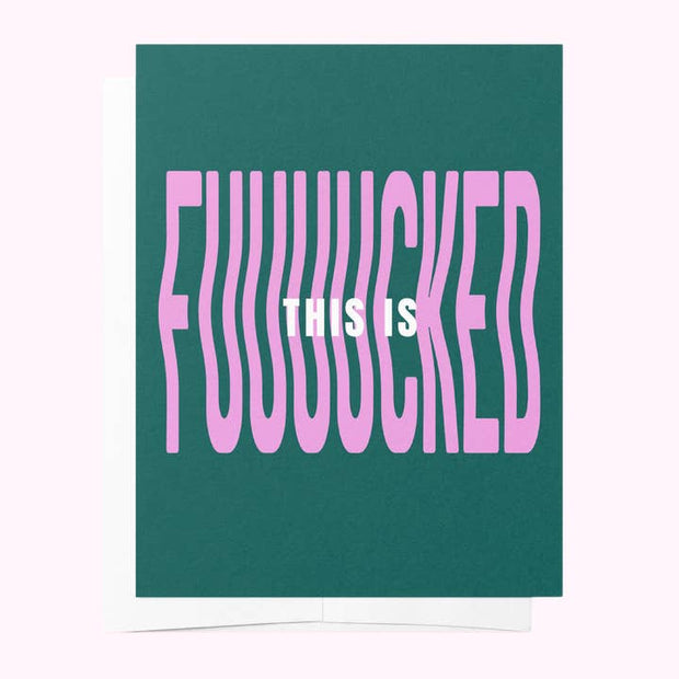 Bad on Paper This Is F**ked greeting card
