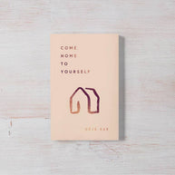 Come Home to Yourself paperback prose book by Deja Rae blush pink cover