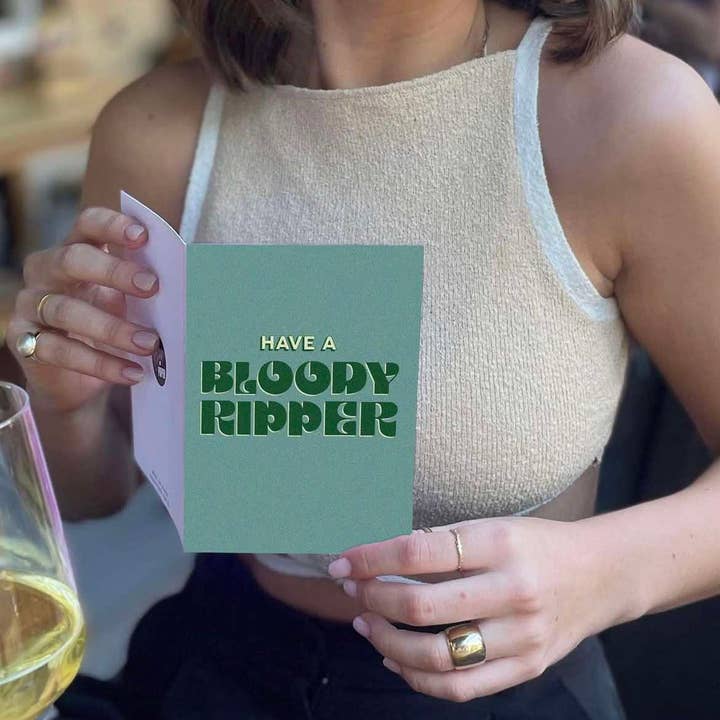 Bad on Paper Have A Bloody Ripper birthday greeting card