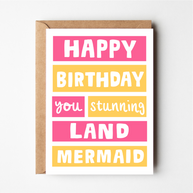 Friends of Henry Happy Birthday You Stunning Land Mermaid card with pink and yellow text design