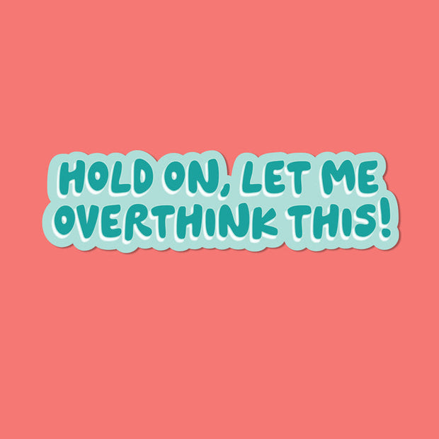 Funny relatable quote vinyl sticker with matte finish
