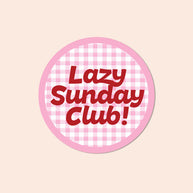 The Bright Co Lazy Sunday Club Vinyl Sticker pink gingham design
