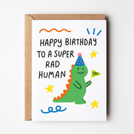 Friends of Henry Super Rad Human Birthday Card with green dinosaur illustration