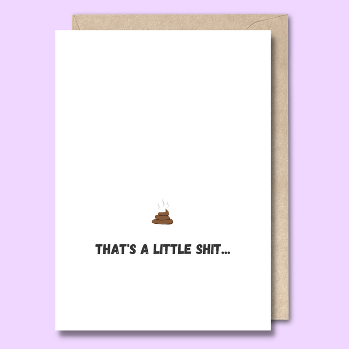 Unseasoned Greetings That’s a Little Shit card with illustrated poop design