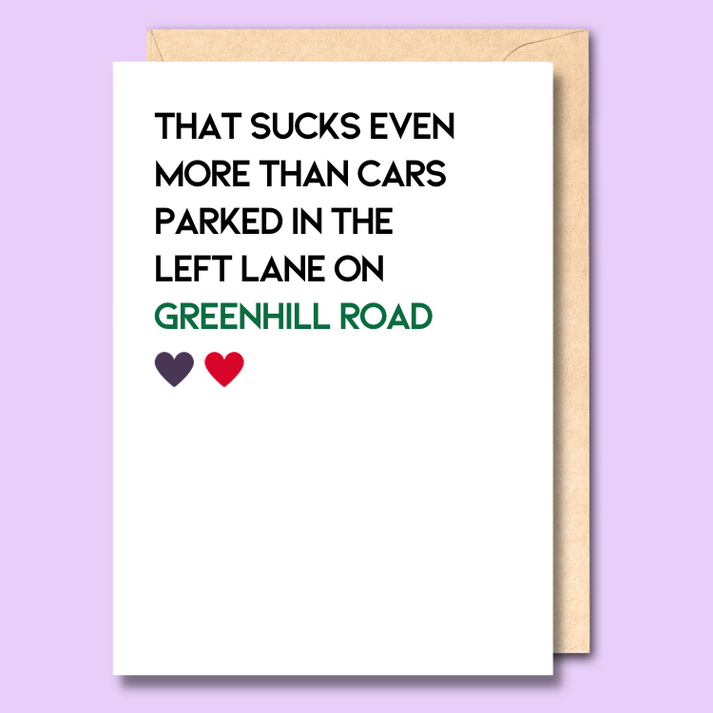 Unseasoned Greetings Greenhill Road ‘That Sucks Even More’ sympathy card