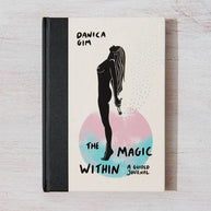 The Magic Within hardcover guided journal by Danica Gim 21 day self-discovery