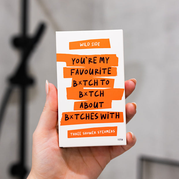 Wild Emery You’re My Favourite B*tch shower steamer three pack