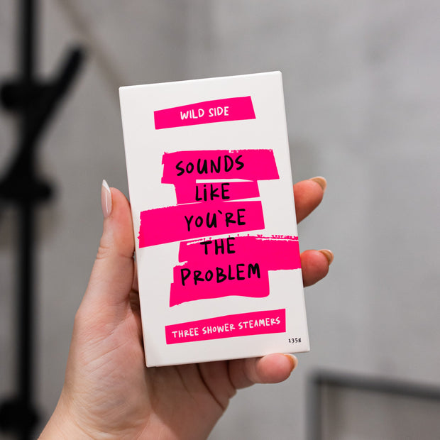 Wild Emery Sounds Like You’re The Problem shower steamer three pack