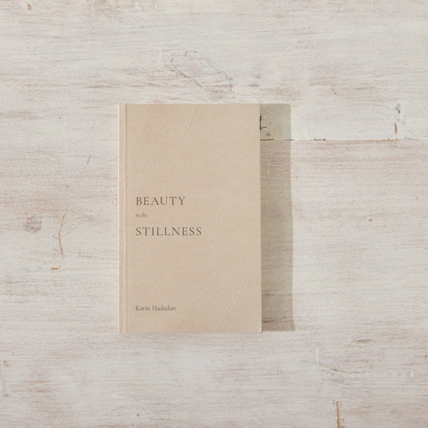 Beauty in the Stillness by Karin Hadadan debut poetry and prose collection paperback book