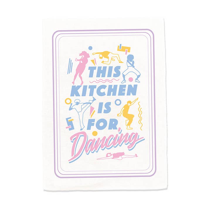 Happy Day People This Kitchen Is For Dancing tea towel