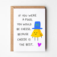 Friends of Henry Paper Co If You Were a Food You Would Be Cheese card